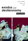 Exodus and Deuteronomy: Texts @ Contexts Series - Hardcover