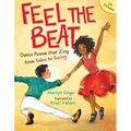 Feel the Beat: Dance Poems That Zing from Salsa to Swing - Hardcover