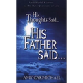 His Thoughts Said, His Father Said - Paperback