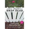 Dear Neighbor, Drop Dead - Paperback