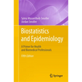 Biostatistics and Epidemiology: A Primer for Health and Biomedical Professionals - Hardcover