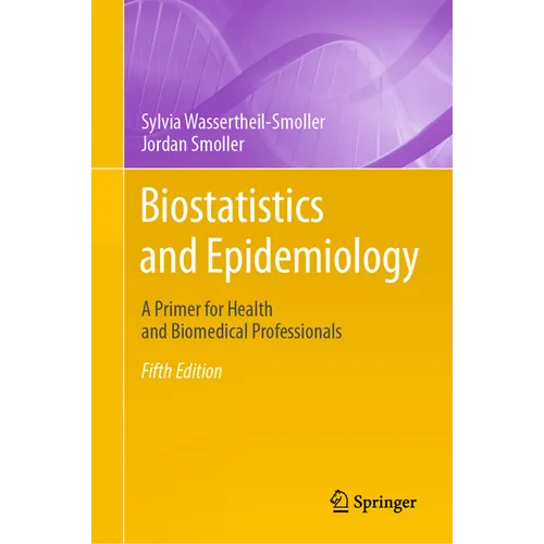 Biostatistics and Epidemiology: A Primer for Health and Biomedical Professionals - Hardcover