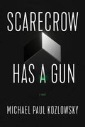 Scarecrow Has a Gun - Paperback