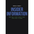 Insider Information: What Wall Street Doesn't Want Your Street to Know - Paperback