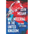 Volunteering in the United Kingdom: The Spirit of Service - Paperback