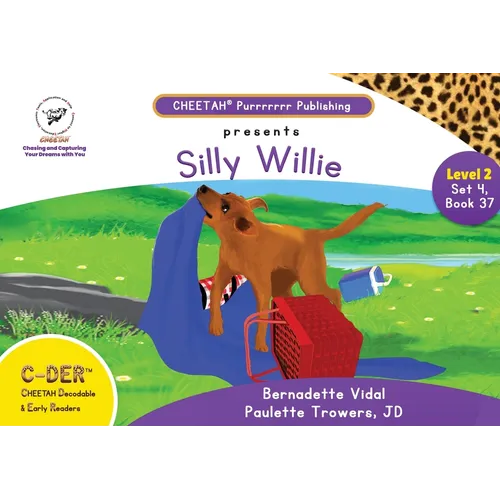 C-DER (Cheetah Decodable & Early Readers) Set 4, Book 37, Silly Willie - Paperback