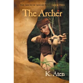 The Archer: Book Two in The Arrow Of Artemis Series - Paperback
