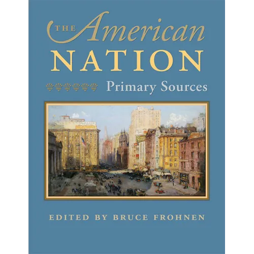 The American Nation: Primary Sources - Paperback
