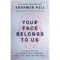 Your Face Belongs to Us: A Tale of AI, a Secretive Startup, and the End of Privacy - Paperback