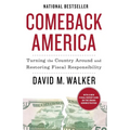 Comeback America: Turning the Country Around and Restoring Fiscal Responsibility - Paperback