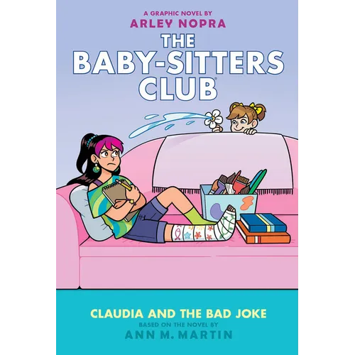 Claudia and the Bad Joke: A Graphic Novel (the Baby-Sitters Club #15) - Hardcover