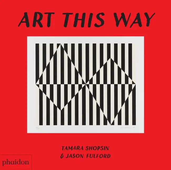 Art This Way - Board Book