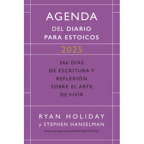 Diario Para Estoicos - Agenda Limited Edition (Daily Stoic Journal Spanish Edition): 366 D?as de Escritura Y Reflexi?n Sobre El Arte de Vivir - Paperback