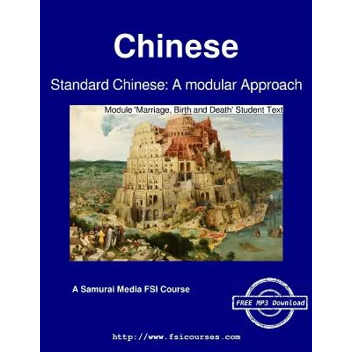 Standard Chinese: A modular Approach - Module 'Marriage, Birth and Death' Text - Paperback