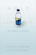 Holy Leadership in a Hectic World - Paperback