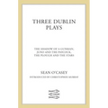 Three Dublin Plays: The Shadow of a Gunman, Juno and the Paycock, & the Plough and the Stars - Paperback