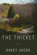 The Thicket: Poems - Paperback