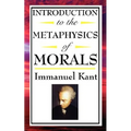 Introduction to the Metaphysic of Morals - Paperback
