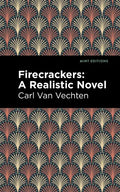 Firecrackers: A Realistic Novel - Hardcover