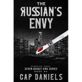 The Russian's Envy: Avenging Angel - Seven Deadly Sins Book #6 - Paperback