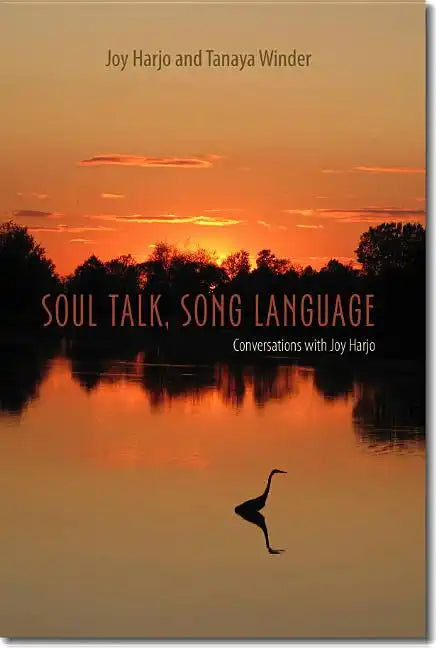 Soul Talk, Song Language: Conversations with Joy Harjo - Paperback