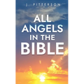 All Angels in the Bible - Paperback