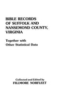 Bible Records of Suffolk and Nansemond County, Virginia - Paperback
