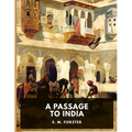 A Passage to India: A Masterful Portrait of a Society in the Grip of Imperialism - Paperback