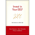 Invest in Your-Self: Six Secrets to a Rich Life - Paperback