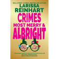 Crimes Most Merry And Albright: Maizie Albright Star Detective "Between Cases" Holiday Omnibus - Paperback