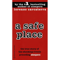 A Safe Place: The True Story of a Father, a Son, a Murder - Paperback