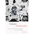 Violent Intimacies: The Trans Everyday and the Making of an Urban World - Paperback