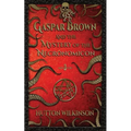 Gaspar Brown and the Mystery of the Necronomicon - Paperback