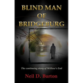 Blind Man Of Bridgeburg: The continuing story of Willow's End. - Paperback