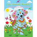Cute Animals Mandala: Coloring Book For Kids And Teens - Paperback