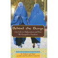Behind the Burqa: Our Life in Afghanistan and How We Escaped to Freedom - Hardcover