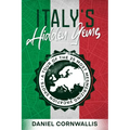 Italy's Hidden Gems: A Tour of the 25 Most Mesmerizing Vacation Spots - Paperback