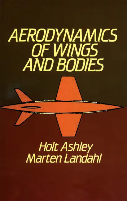 Aerodynamics of Wings and Bodies - Paperback