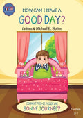 Editions L.A. - How Can I Have A Good Day? English French Bilingual Book for Kids - Paperback