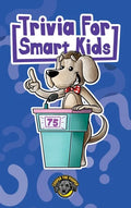 Trivia for Smart Kids: 300+ Questions about Sports, History, Food, Fairy Tales, and So Much More (Vol 1) - Hardcover