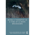 Being a Therapist in a Time of Climate Breakdown - Paperback