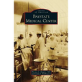 Baystate Medical Center - Hardcover