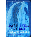 Dark Eyes, Lady Blue: María of Ágreda - Paperback