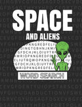 Space And Aliens Word Search: 50 Large Print Word Search Puzzles With Solutions - Paperback