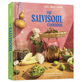 The Salvisoul Cookbook: Salvadoran Recipes and the Women Who Preserve Them - Hardcover