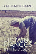 Growing Mangos in the Desert: a memoir of life in a Mauritanian village - Paperback