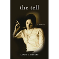 The Tell: A Memoir - Paperback