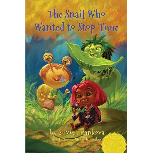 The Snail Who Wanted to Stop Time - Paperback