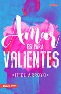 Amar Es Para Valientes - Paperback