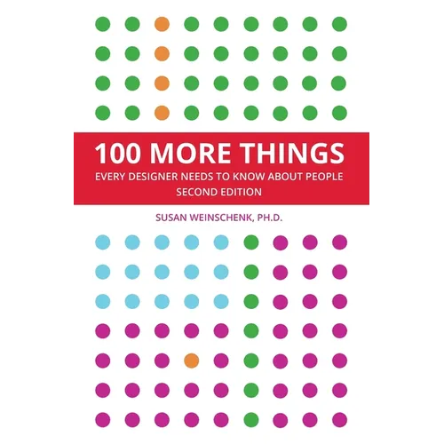 100 More Things Every Designer Needs To Know About People - Paperback